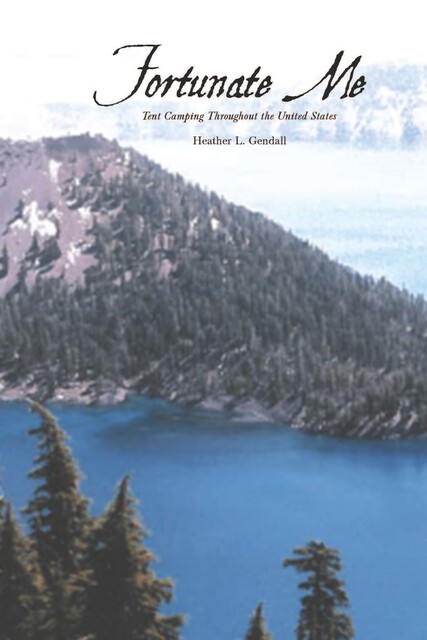 Fortunate Me, Heather L. Gendall