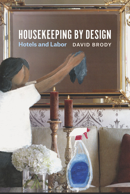 Housekeeping by Design, David Brody