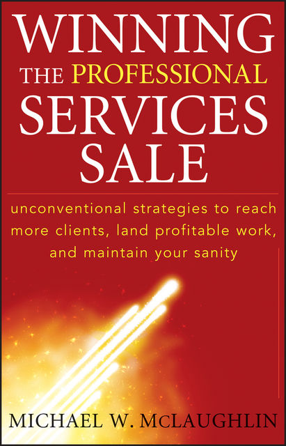 Winning the Professional Services Sale, Michael McLaughlin