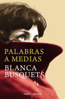 Palabras A Medias, Blanca Busquets