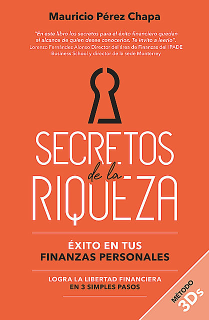 Secretos de la riqueza, Mauricio Pérez Chapa