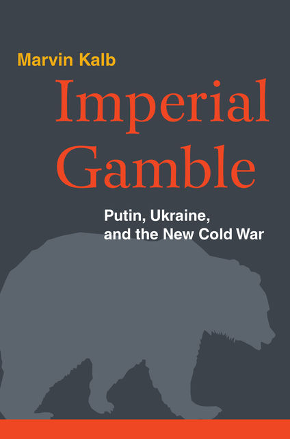 Imperial Gamble, Marvin Kalb