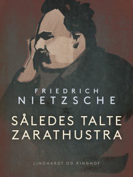 Således talte Zarathustra, Friedrich Nietzsche
