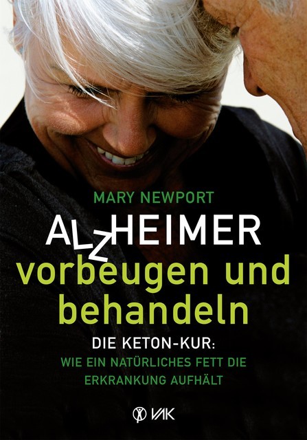 Alzheimer – vorbeugen und behandeln, Mary T. Newport
