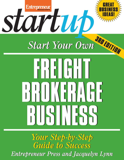 Start Your Own Freight Brokerage Business, Entrepreneur Press, Jacquelyn Lynn