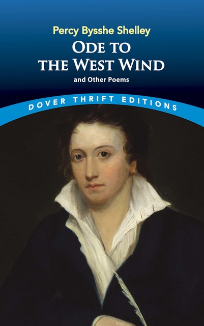 Ode to the West Wind and Other Poems, Percy Bysshe Shelley