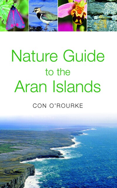 Nature Guide to the Aran Islands, Con O' Rourke