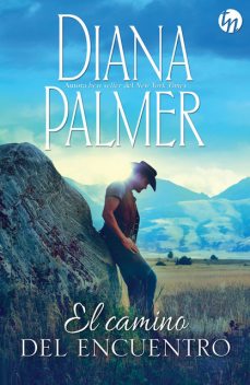 El camino del encuentro, Diana Palmer