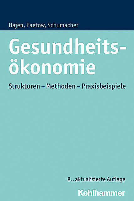 Gesundheitsökonomie, Harald Schumacher, Holger Paetow, Leonhard Hajen