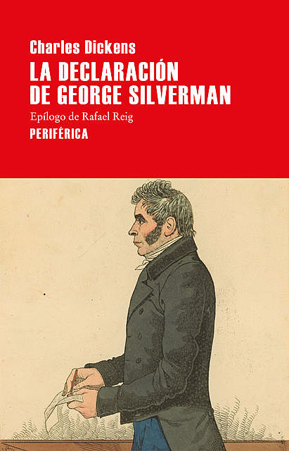 La declaración de George Silverman, Charles Dickens