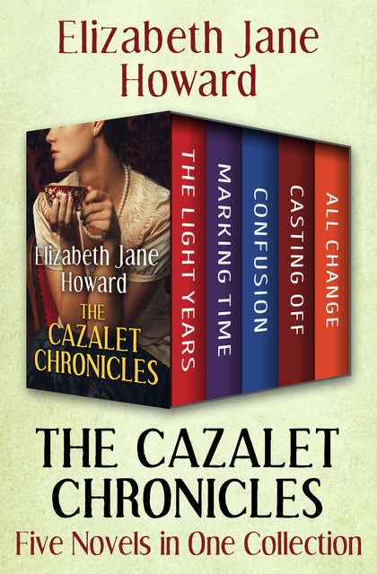 The Cazalet Chronicles, Elizabeth Howard
