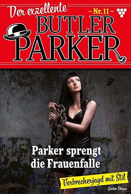 Der exzellente Butler Parker 11 – Kriminalroman, Günter Dönges