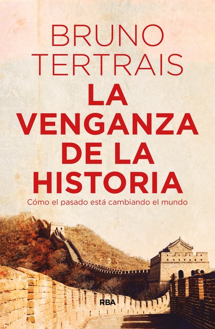 La venganza de la historia, Bruno Tertrais