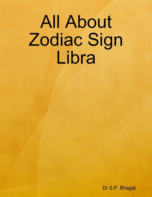 All About Zodiac Sign Libra, S.P. Bhagat