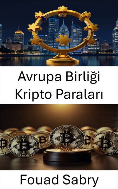 Avrupa Birliği Kripto Paraları, Fouad Sabry