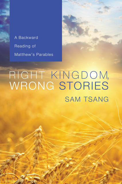 Right Kingdom, Wrong Stories, Sam Tsang