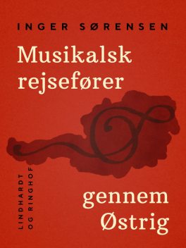 Musikalsk rejsefører gennem Østrig, Inger Sørensen