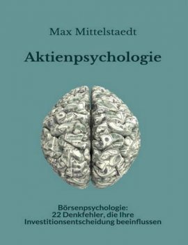 Aktienpsychologie und Börsenpsychologie, Max Mittelstaedt