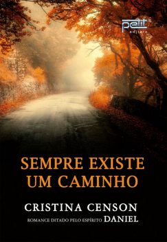 Sempre Existe Um Caminho, Cristina Censon, Daniel