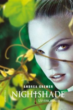 Nightshade #2: Ulveskæbner, Andrea Cremer