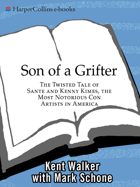 Son of a Grifter, Kent Walker, Mark Schone