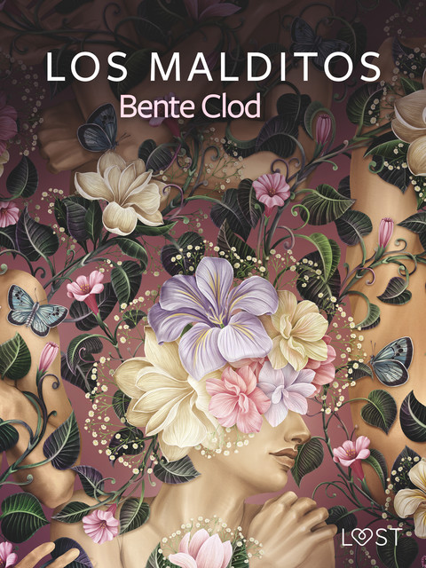 Los Malditos – erotisk novelle, Bente Clod