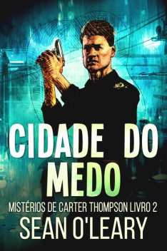 Cidade do Medo, Sean O'Leary