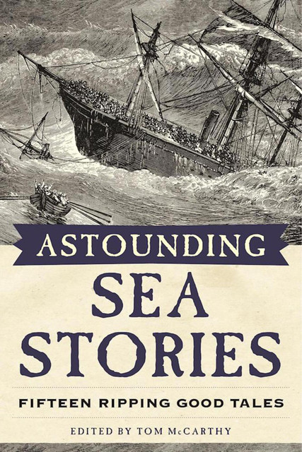 Astounding Sea Stories, Tom McCarthy