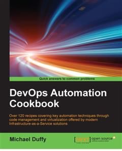 DevOps Automation Cookbook, Michael Duffy