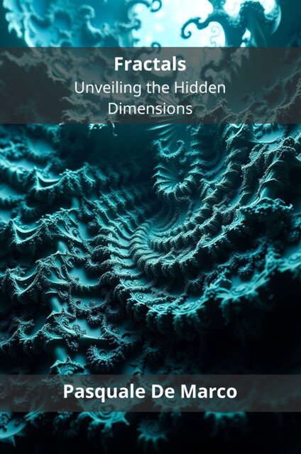 Fractals, Pasquale De Marco
