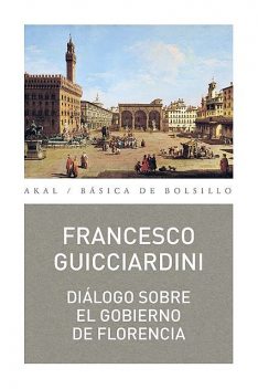 Diálogo sobre el gobierno de Florencia, Francesco Guicciardinni
