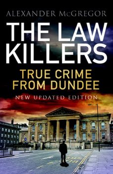 The Law Killers, Alexander McGregor