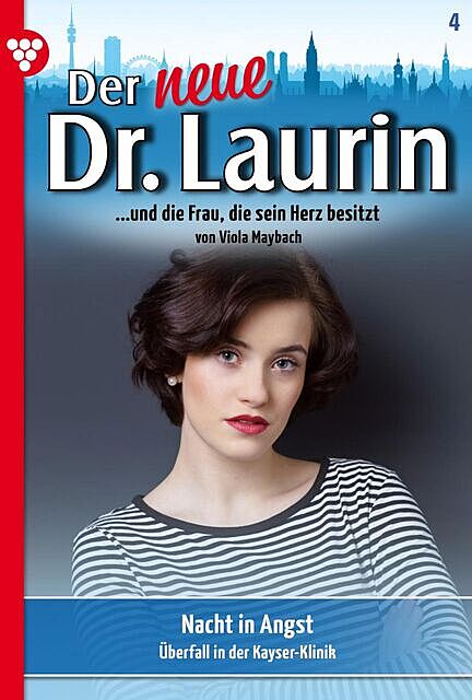 Der neue Dr. Laurin 4 – Arztroman, Viola Maybach