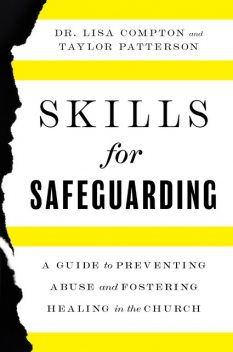 Skills for Safeguarding, Lisa Compton, Taylor Patterson