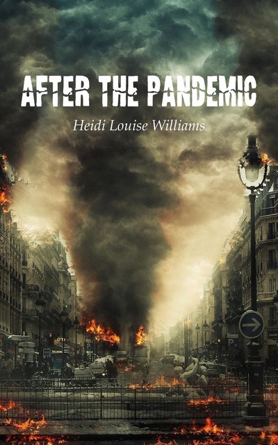 AFTER THE PANDEMIC, Heidi Williams