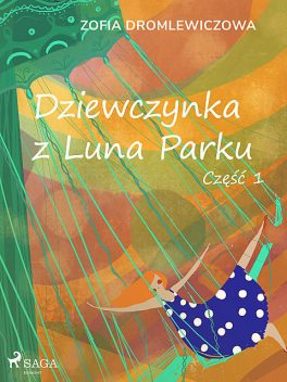 Dziewczynka z Luna Parku: część 1, Zofia Dromlewiczowa