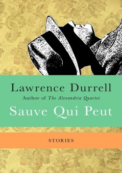 Sauve Qui Peut, Lawrence Durrell