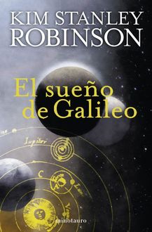 El Sueño De Galileo, Kim Stanley Robinson