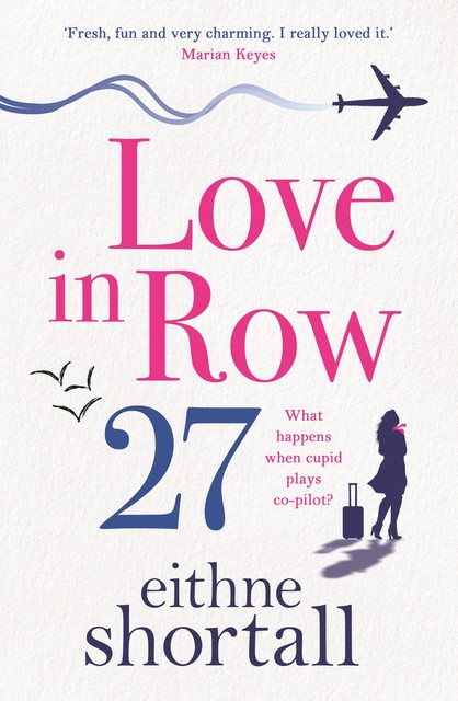 Love in Row 27, Eithne Shortall