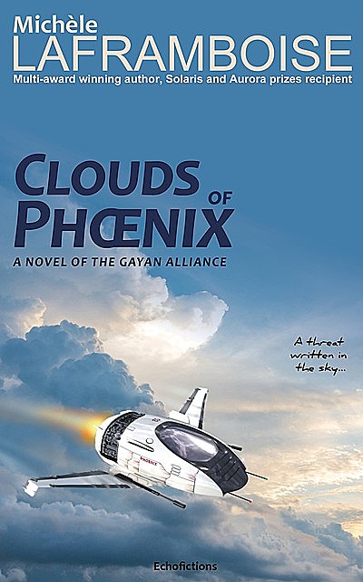 Clouds of Phoenix, Michèle Laframboise