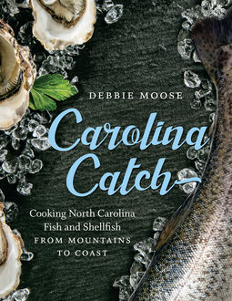Carolina Catch, Debbie Moose
