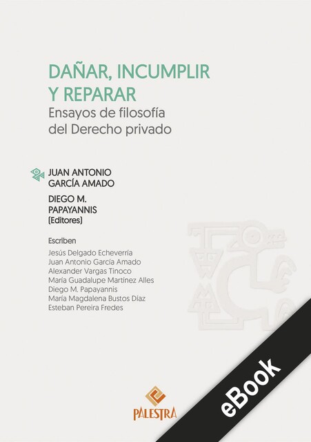 Dañar, incumplir y reparar, Juan Antonio García Amado