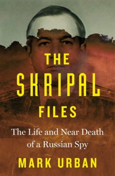 The Skripal Files, Mark Urban