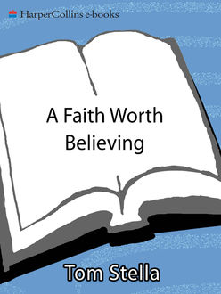 A Faith Worth Believing, Tom Stella