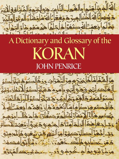 A Dictionary and Glossary of the Koran, John Penrice
