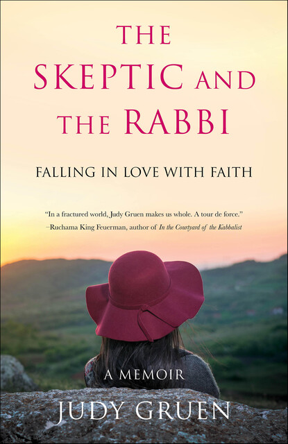 The Skeptic and the Rabbi, Judy Gruen