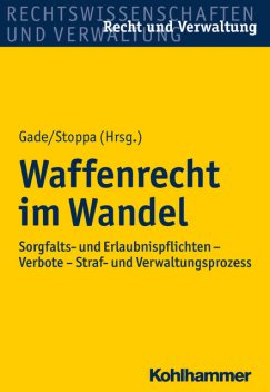 Waffenrecht im Wandel, Edgar Stoppa, Gunther Dietrich Gade