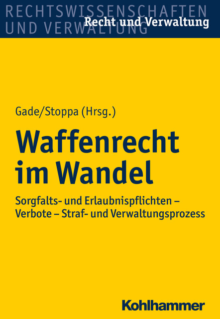 Waffenrecht im Wandel, Edgar Stoppa, Gunther Dietrich Gade