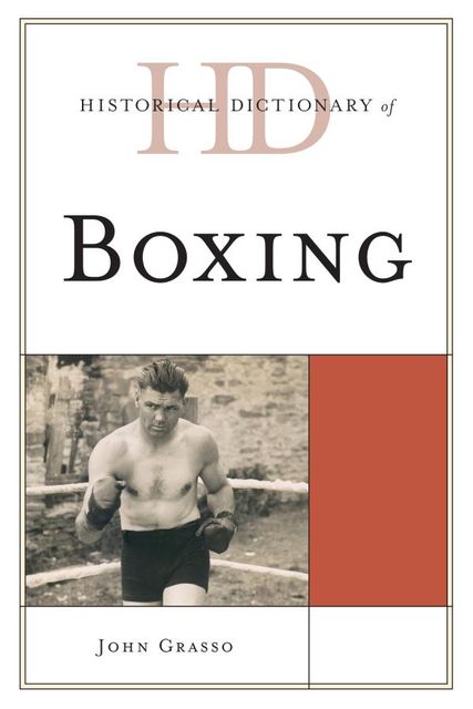 Historical Dictionary of Boxing, John Grasso