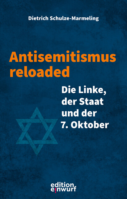Antisemitismus reloaded, Dietrich Schulze-Marmeling